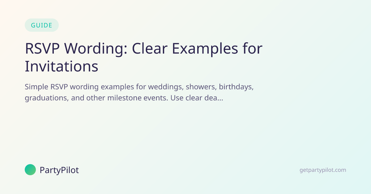 RSVP Wording: Clear Examples for Invitations | PartyPilot